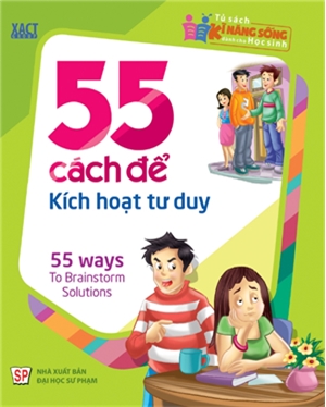 55 Cách Để Kích Hoạt Tư Duy