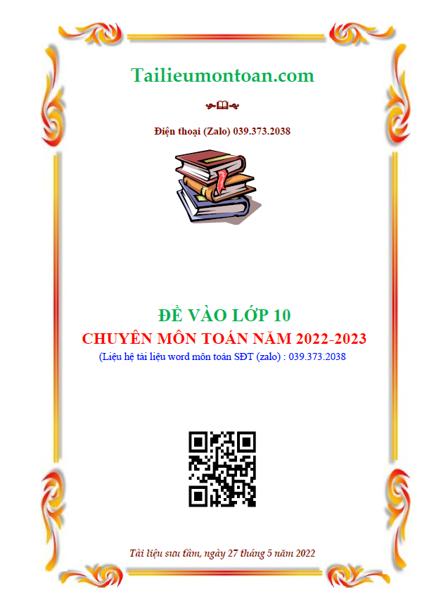 Đề vào lớp 10 chuyên môn toán năm 2022-2023